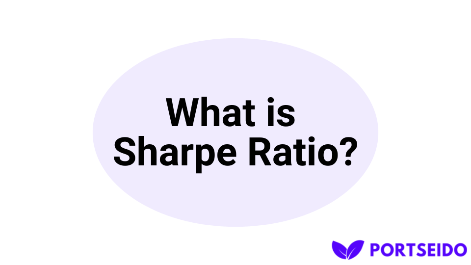 What is Sharpe Ratio?